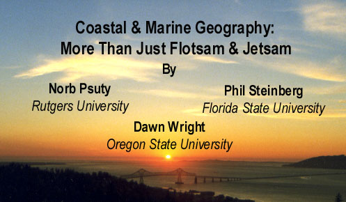 Coastal and Marine Geography: More Than Just Flotsam & Jetsam